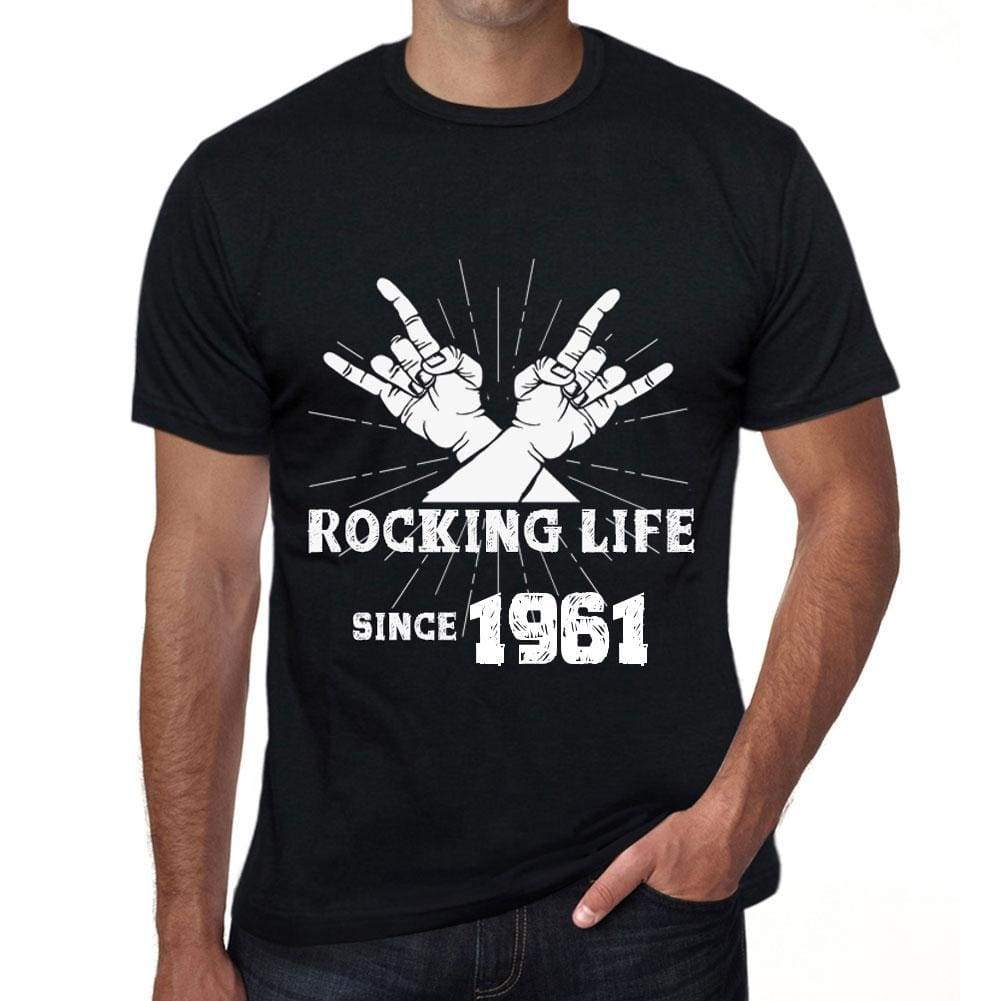 Rocking Life Since 1961 Mens T-Shirt Black Birthday Gift 00419 - Black / Xs - Casual