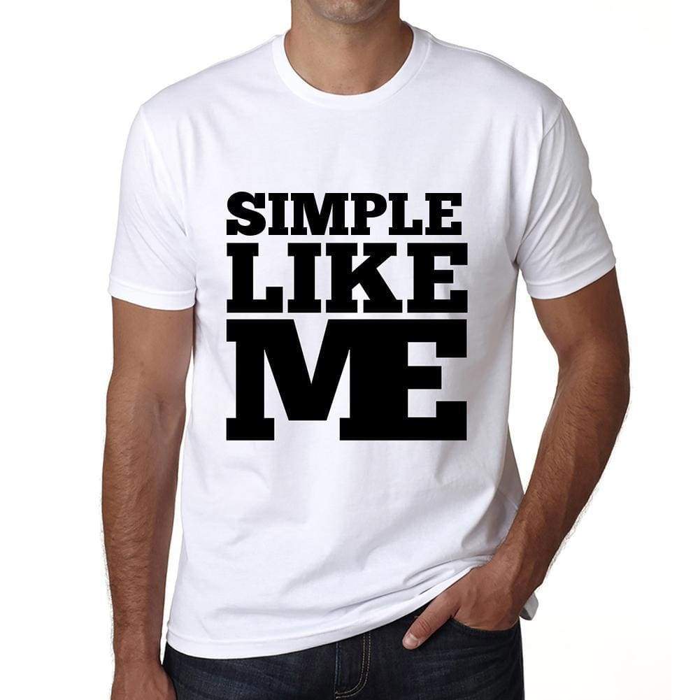 Simple Like Me White Mens Short Sleeve Round Neck T-Shirt 00051 - White / S - Casual