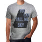 Sky You Can Call Me Sky Mens T Shirt Grey Birthday Gift 00535 - Grey / S - Casual