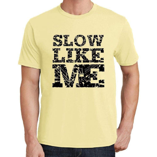 Slow Like Me Yellow Mens Short Sleeve Round Neck T-Shirt 00294 - Yellow / S - Casual