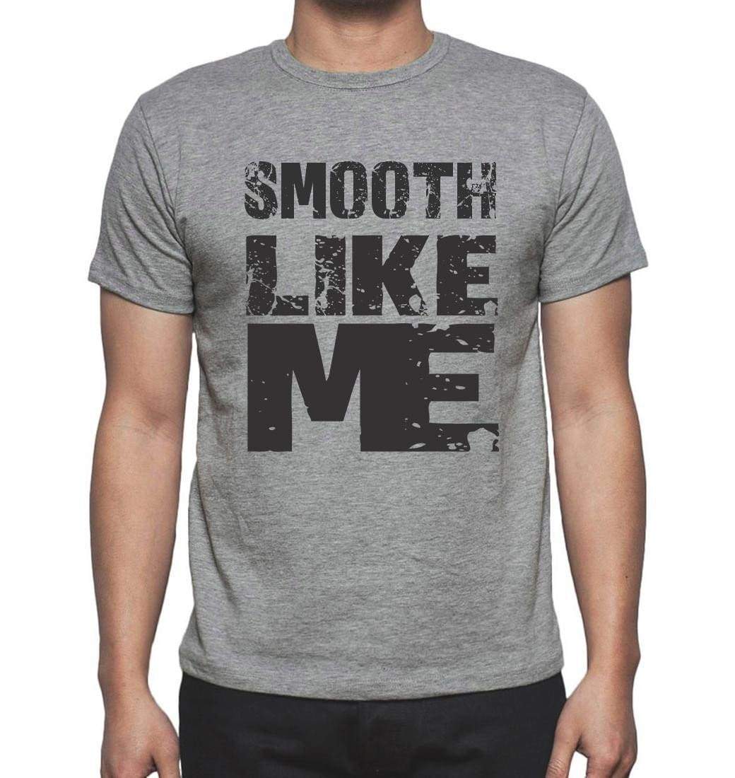 Smooth Like Me Grey Mens Short Sleeve Round Neck T-Shirt - Grey / S - Casual