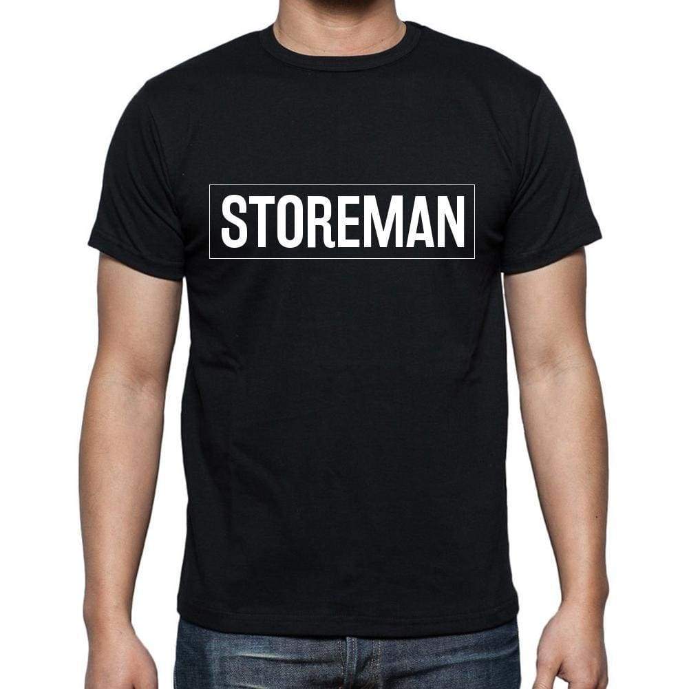 Storeman T Shirt Mens T-Shirt Occupation S Size Black Cotton - T-Shirt