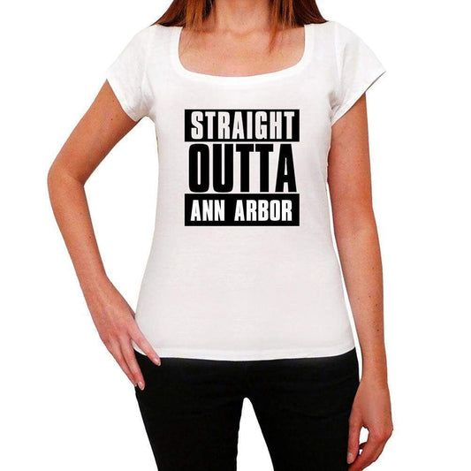 Straight Outta Ann Arbor Womens Short Sleeve Round Neck T-Shirt 00026 - White / Xs - Casual