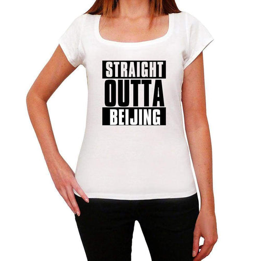 Straight Outta Beijing Womens Short Sleeve Round Neck T-Shirt 00026 - White / Xs - Casual