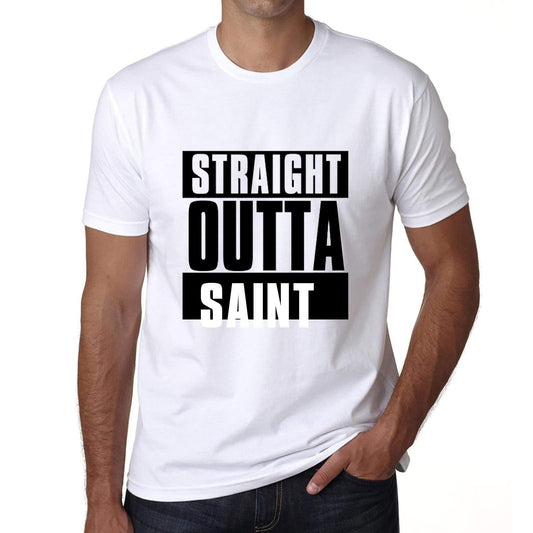Straight Outta Saint Mens Short Sleeve Round Neck T-Shirt 00027 - White / S - Casual