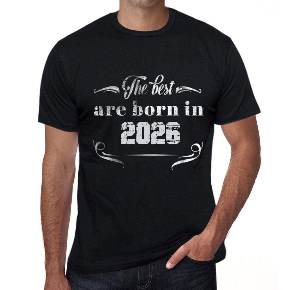 The Best Are Born In 2026 Mens T-Shirt Black Birthday Gift 00397 - Black / Xs - Casual