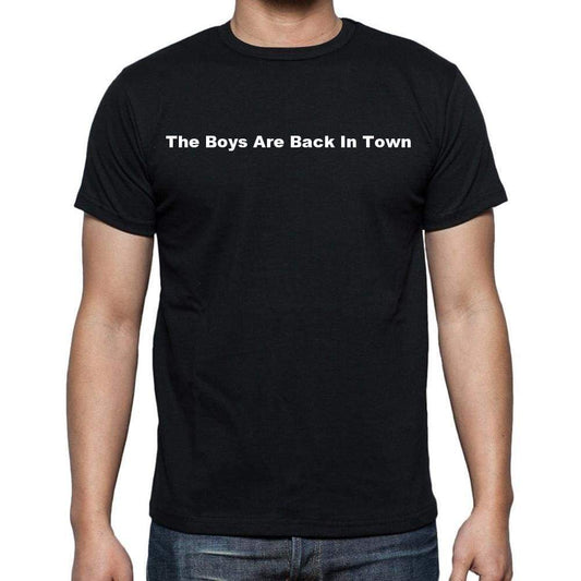 The Boys Are Back In Town Mens Short Sleeve Round Neck T-Shirt - Casual