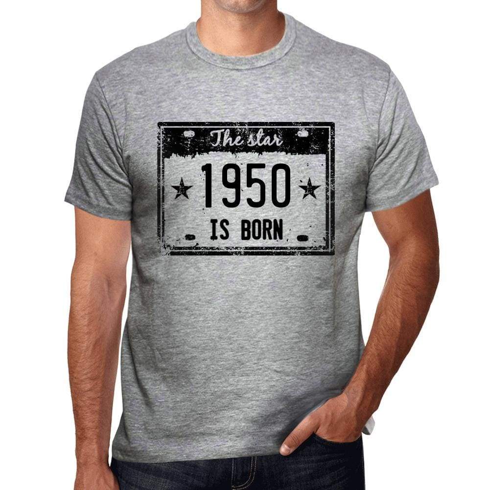 The Star 1950 Is Born Mens T-Shirt Grey Birthday Gift 00454 - Grey / S - Casual