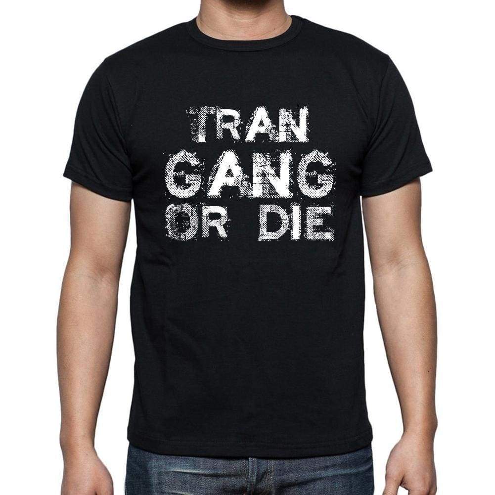 Tran Family Gang Tshirt Mens Tshirt Black Tshirt Gift T-Shirt 00033 - Black / S - Casual