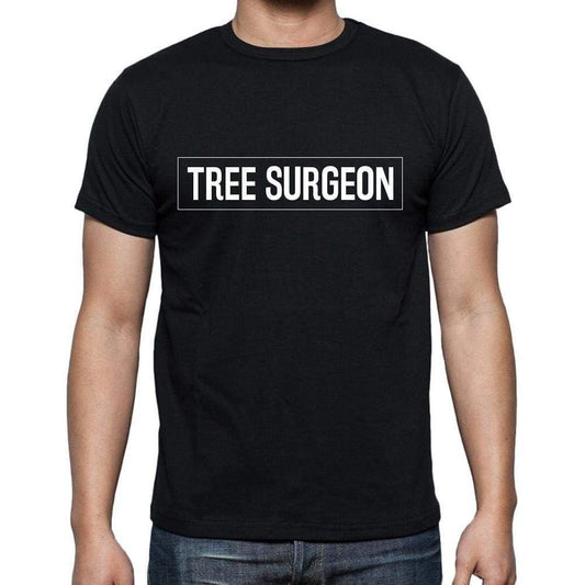 Tree Surgeon T Shirt Mens T-Shirt Occupation S Size Black Cotton - T-Shirt