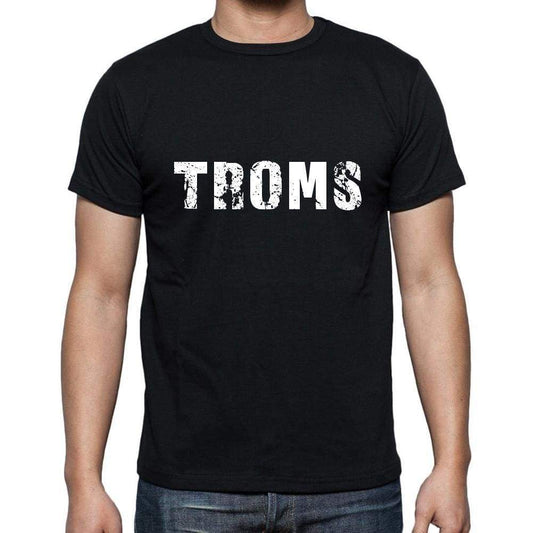 Troms Mens Short Sleeve Round Neck T-Shirt 5 Letters Black Word 00006 - Casual