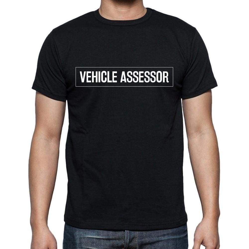 Vehicle Assessor T Shirt Mens T-Shirt Occupation S Size Black Cotton - T-Shirt