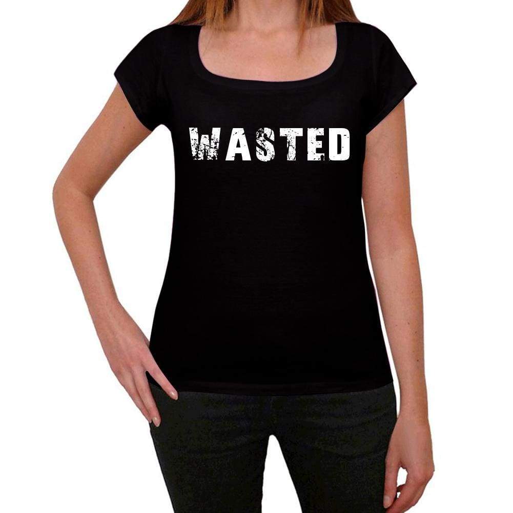 Wasted Womens T Shirt Black Birthday Gift 00547 - Black / Xs - Casual