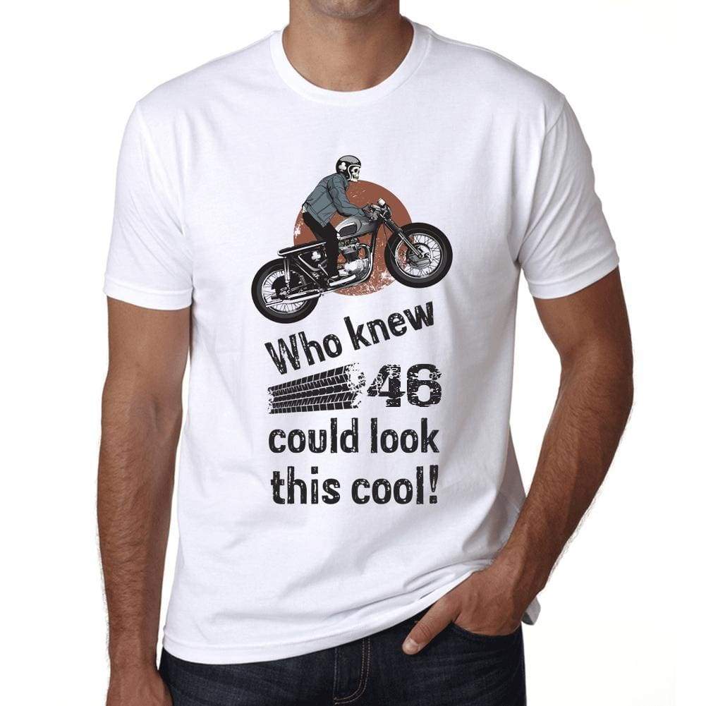 Who Knew 46 Could Look This Cool Mens T-Shirt White Birthday Gift 00469 - White / Xs - Casual