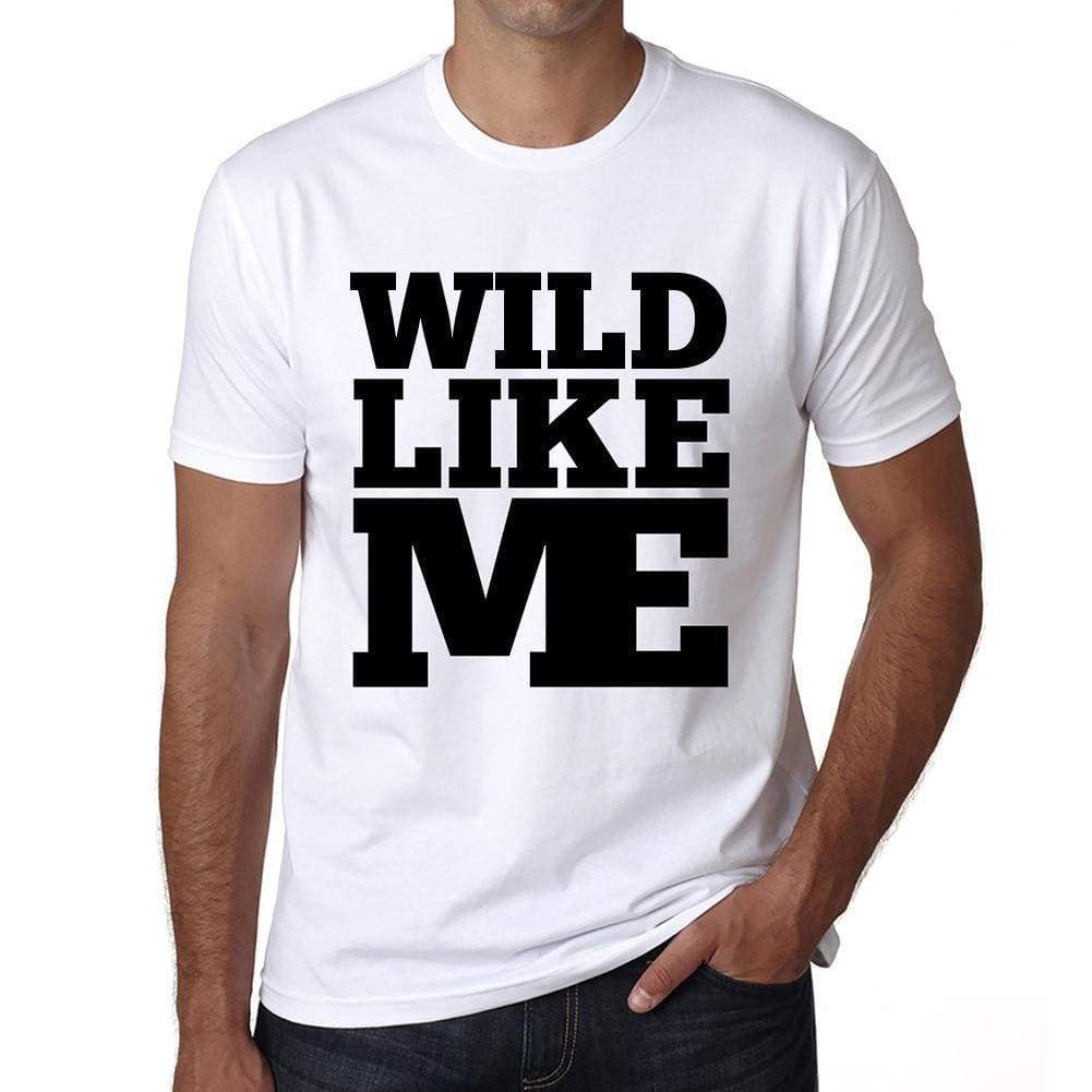 Wild Like Me White Mens Short Sleeve Round Neck T-Shirt 00051 - White / S - Casual